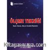 Ölçme Tekniği (Boyut, Basınç, Akış ve Sıcaklık Ölçmeleri)