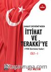 Sanayi Devrimi’nden İttihat ve Terakki’ye 1908 Devrimine Kadar) (Cilt 1) 