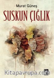 Suskun Çığlık