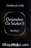 Özümden Öz Sözler / Bin Beyit