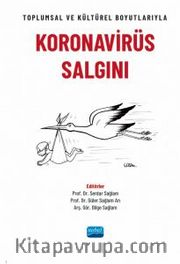 Toplumsal ve Kültürel Boyutlarıyla Koronavirüs Salgını