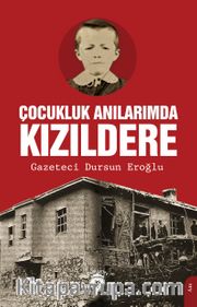 Çocukluk Anılarımda Kızıldere