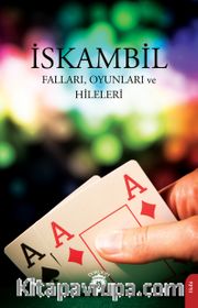 İskambil Falları, Oyunları ve Hileleri
