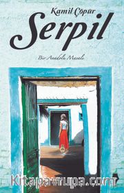 Serpil <br /> Bir Anadolu Masalı
