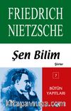 Şen Bilim (Şiirler) Bütün Yapıtları 7