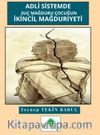 Adli Sistemde Suç Mağduru Çocuğun İkincil Mağduriyeti 