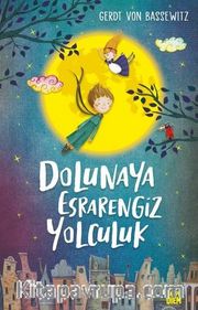Dolunaya Esrarengiz Yolculuk