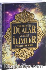 Esrarengiz Dualar ve Gizli İlimler (Celcelutiye Duası)