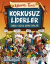 Korkusuz Liderler & Tarih Yazan Komutanlar