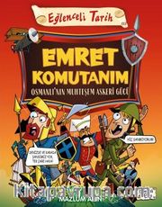Emret Komutanım <br /> Osmanlı’nın Muhteşem Askeri Gücü