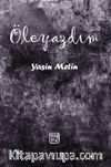 Öleyazdım