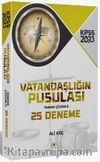2023 KPSS Vatandaşlık Vatandaşlığın Pusulası 25 Deneme Tamamı Çözümlü 