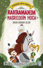 Kahramanım Nasreddin Hoca / Kahraman Avcısı Kerem 6