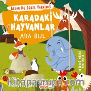 Karadaki Hayvanlar - Ara Bul / Allah Ne Güzel Yaratmış