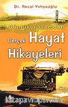 Gerçek Hayat Hikayeleri Günlük Yaşamdan