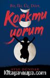 1,2,3,4 Korkmuyorum