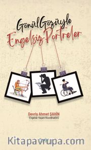 Gönül Gözüyle Engelsiz Portreler
