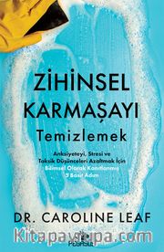 Zihinsel Karmaşayı Temizlemek