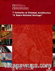 7 Centuries of Ottoman Architecture