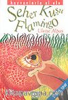 Seher Kuşu Flamingo (2. ve 3. Sınıf) / Hayvanlarla El Ele