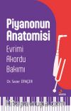 Piyanonun Anatomisi & Evrimi-Akordu-Bakımı