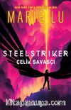 Steelstriker: Çelik Savaşçı
