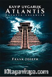 Kayıp Uygarlık Atlantis/Hayatta Kalanlar