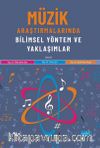 Müzik Araştırmalarında Bilimsel Yöntem ve Yaklaşımlar
