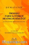 Örnekli Farsça-Türkçe Deyimler Sözlüğü