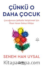 Çünkü O Daha Çocuk