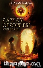 Zaman Gezginleri 1 / Kerim ile Sibel