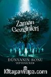 Zaman Gezginleri & Dünyanın Sonu