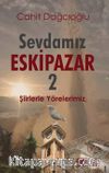 Sevdamız Eskipazar 2