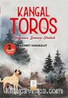 Kangal Toros / Yağmacı Domuz Sürüsü