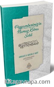 Peygamberimiz’in Namaz Kılma Şekli