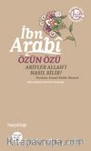 Özün Özü & Arifler Allah'ı Nasıl Bilir?