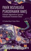 Panik Bozukluğa Psikodinamik Bakış & Psikolojik Değerlendirme Sürecinde Psikodinamik Yöntemlerin Önemi