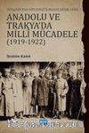 Bulgaristan Diplomatik Belgelerine Göre Anadolu Ve Trakya’da Milli Mücadele (1919-1922)
