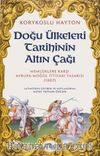 Doğu Ülkeleri Tarihinin Altın Çağı & Memlûklere Karşı Avrupa-Moğol İttifakı (1307)