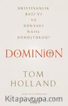 Dominion & Hristiyanlık Batı’yı ve Dünyayı Nasıl Dönüştürdü