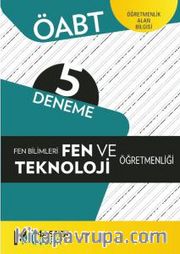 ÖABT Fen Bilimleri ve Teknoloji Öğretmenliği - Öğretmenlik Alan Bilgisi - 5 Deneme