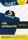 ÖABT Lise Matematik Öğretmenliği - Öğretmenlik Alan Bilgisi - 5 Deneme