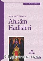 Anahatlarıyla Ahkam Hadisleri