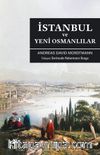 İstanbul ve Yeni Osmanlılar & Bir Osmanlı’dan Siyasi, Sosyal ve Biyografik Manzaralar