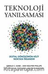 Teknoloji Yanılsaması