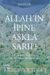 Allah'ın İpine Aşkla Sarıl!