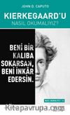 Kierkegaard’u Nasıl Okumalıyız?