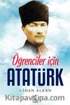 Öğrenciler İçin Atatürk
