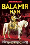 Balamir Han / Kavimlerin Göçü