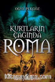 Kurtların Çağında Roma